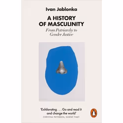 ISBN A History of Masculinity, Anglais, Livre broché, 368 pages