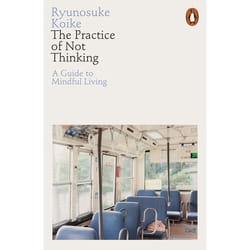 ISBN The Practice of Not Thinking