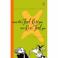 ISBN Never Let a Fool Kiss You or a Kiss Fool You, Livre broché, 144 pages