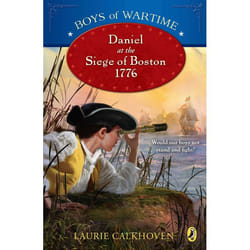 ISBN Boys of Wartime: Daniel at the Siege of Boston, 1776