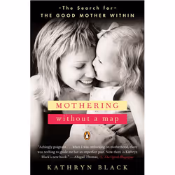 ISBN Mothering Without a Map, Livre broché, 304 pages