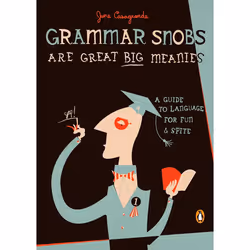 ISBN Grammar Snobs Are Great Big Meanies, Livre broché, 224 pages