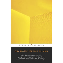 ISBN The Yellow Wall-Paper, Herland, and Selected Writings livre Roman Anglais