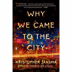 ISBN Why We Came to the City, Fiction, Anglais, Livre broché, 432 pages