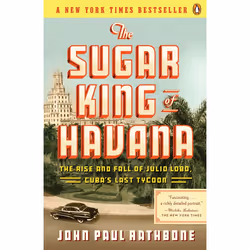 ISBN The Sugar King of Havana, biographie, Anglais, Livre broché, 320 pages