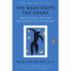 ISBN The Body Keeps the Score, Livre broché, 464 pages