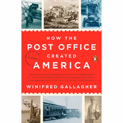 ISBN How the Post Office Created America, Livre broché, 336 pages