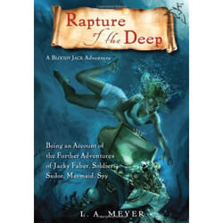 ISBN Rapture of the Deep: Being an Account of the Further Adventures of Jacky Faber, Soldier, Sailor, Mermaid, Spy Couverture rigide