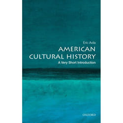 American Cultural History: A Very Short Introduction (Very Short Introductions) - [Version Originale]