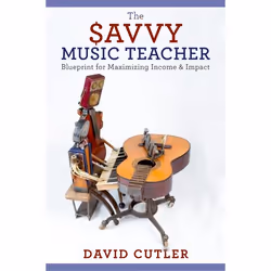 ISBN The Savvy Music Teacher ( Blueprint for Maximizing Income &amp; Impact ), Anglais, Couverture rigide