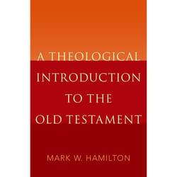 A Theological Introduction to the Old Testament - [Version Originale]
