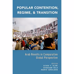 ISBN Popular Contention Regime and Transition ( Arab Revolts in Comparative Global Perspective ), Eitan Y. Alimi, Avraham Sel ...