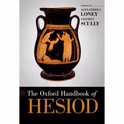 ISBN The Oxford Handbook of Hesiod, Alexander Loney, Stephen Scully, 528 pages, Anglais, Oxford University Press, 27/09/2018, ...