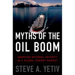 Myths of the Oil Boom: American National Security in a Global Energy Market (Studies in Postwar American Po) - [Version Originale]