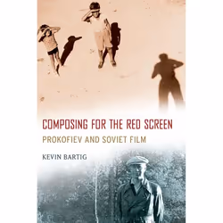 ISBN Composing for the Red Screen ( Prokofiev and Soviet Film ), Anglais, Couverture rigide, 248 pages