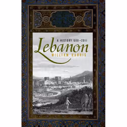 ISBN Lebanon ( A History 600 - 2011 ), William Harris, 400 pages, Anglais, Oxford University Press, 15/01/2015, unisexe
