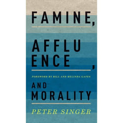 Famine, Affluence, And Morality (Hardcover)