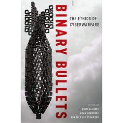 ISBN Binary Bullets ( The Ethics of Cyberwarfare ) Couverture rigide