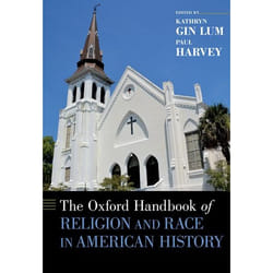 The Oxford Handbook of Religion and Race in American History - [Version Originale]