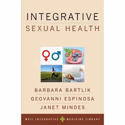 ISBN Integrative Sexual Health, Barbara Bartlik, Geovanni Espinosa, Janet Mindes, Andrew Weil, 592 pages, Anglais, Oxford Uni ...