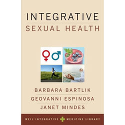 Integrative Sexual Health (Weil Integrative Medicine Library) - [Version Originale]