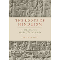 The Roots Of Hinduism: The Early Aryans And The Indus Civilization (Paperback)