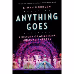 ISBN Anything Goes ( A History of American Musical Theatre ), Anglais, Couverture rigide, 360 pages