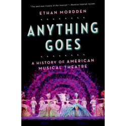 ISBN Anything Goes ( A History of American Musical Theatre ) Couverture rigide
