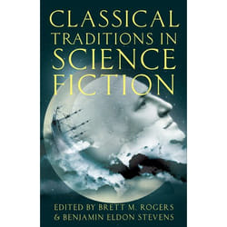ISBN Classical Traditions in Science Fiction Couverture rigide
