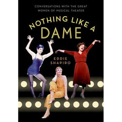ISBN Nothing Like a Dame ( Conversations with the Great Women of Musical Theater ) Couverture rigide
