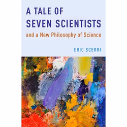 ISBN A Tale of Seven Scientists and a New Philosophy of Science, Eric Scerri, 264 pages, Anglais, Oxford University Press, 08 ...