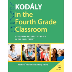 ISBN Kodály in the Fourth Grade Classroom ( Developing the Creative Brain in the 21st Century ), Anglais, Couverture rigide,  ...
