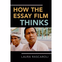 ISBN How the Essay Film Thinks, Anglais, Couverture rigide, 224 pages
