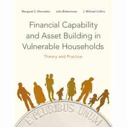 ISBN Financial Capability and Asset Building in Vulnerable Households ( Theory and Practice ), Margaret Sherraden, Julie Birk ...