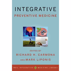 ISBN Integrative Preventive Medicine, Richard H. Carmona, Mark Liponis, 584 pages, Anglais, Oxford University Press, 01/02/20 ...
