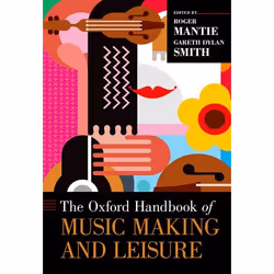 ISBN The Oxford Handbook of Music Making and Leisure, Roger Mantie, Gareth Dylan Smith, Anglais, Oxford University Press, 02/ ...
