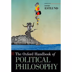 ISBN The Oxford Handbook of Political Philosophy, Anglais, Couverture rigide, 458 pages