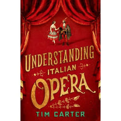 Understanding Italian Opera - [Version Originale]