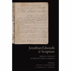 ISBN Jonathan Edwards and Scripture ( Biblical Exegesis in British North America ), Anglais, Couverture rigide, 296 pages
