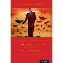ISBN The Psychology of Good and Evil 264 pages Anglais