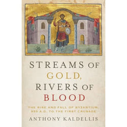 ISBN Streams of Gold Rivers of Blood ( The Rise and Fall of Byzantium 955 A.D. to the First Crusade ) 440 pages Anglais