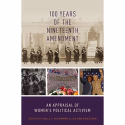 ISBN 100 Years of the Nineteenth Amendment ( An Appraisal of Women's Political Activism ), Anglais, Couverture rigide, 384 pa ...