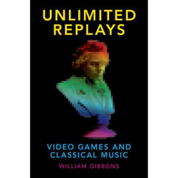 ISBN Unlimited Replays ( Video Games and Classical Music ) livre Anglais Couverture rigide