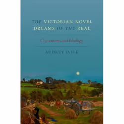 ISBN The Victorian Novel Dreams of the Real ( Conventions and Ideology ), Audrey Jaffe, 200 pages, Anglais, Oxford University ...