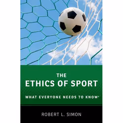 ISBN The Ethics of Sport ( What Everyone Needs to Know ), Anglais, Livre broché, 294 pages
