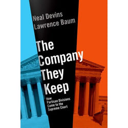 ISBN The Company They Keep ( How Partisan Divisions Came to the Supreme Court ) Anglais