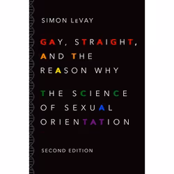 ISBN Gay Straight and the Reason Why ( The Science of Sexual Orientation ), Simon LeVay, 264 pages, Anglais, Oxford Universit ...