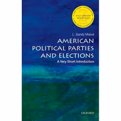 ISBN American Political Parties and Elections: A Very Short Introduction, L. Sandy Maisel, 208 pages, Anglais, Oxford Univers ...