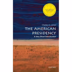 ISBN The American Presidency: A Very Short Introduction, Charles O. Jones, 208 pages, Anglais, Oxford University Press, 23/06 ...