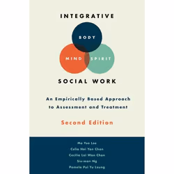 ISBN Integrative Body-Mind-Spirit Social Work ( An Empirically Based Approach to Assessment and Treatment ), Mo Yee Lee, Celi ...
